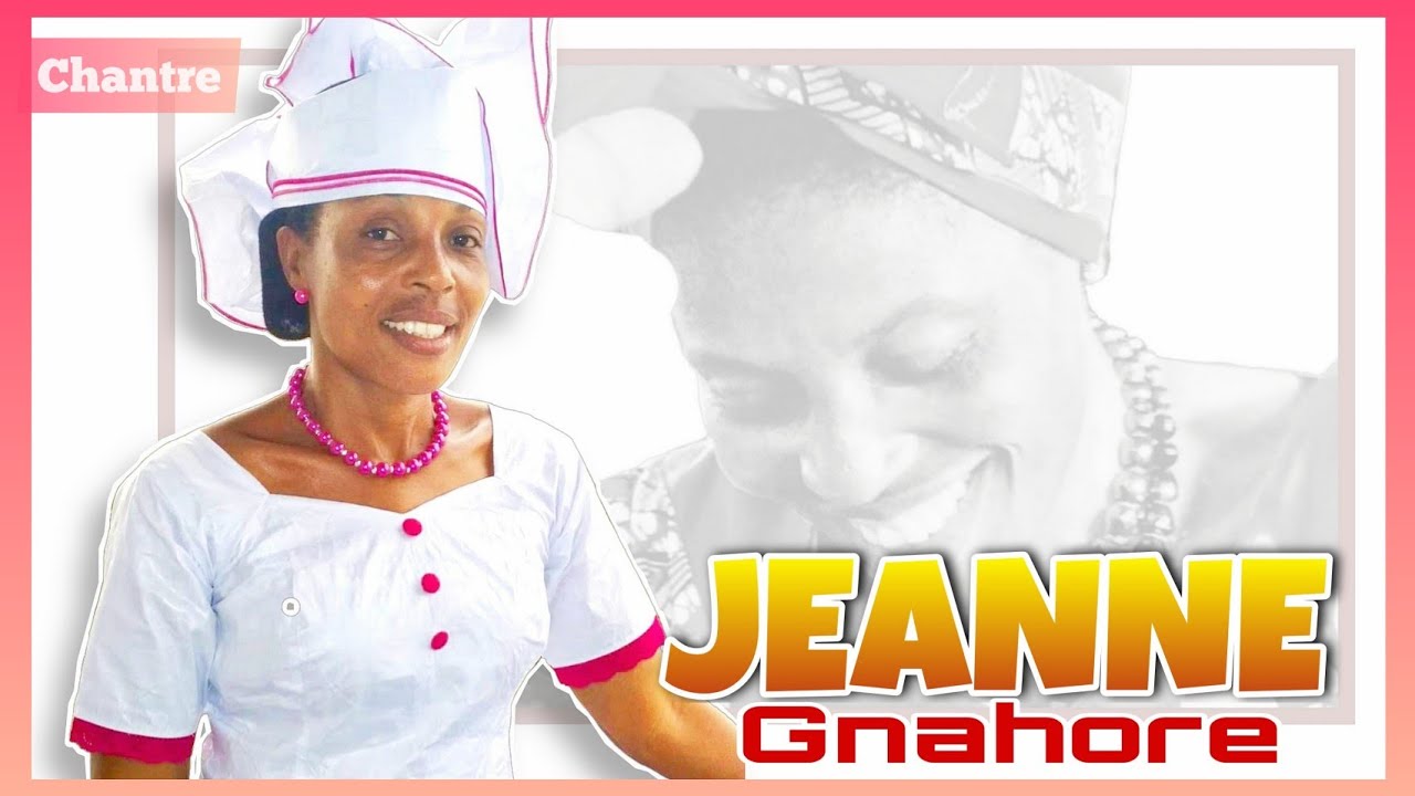 JEANNE GNAHORE (lazard)   Musique chretienne bété