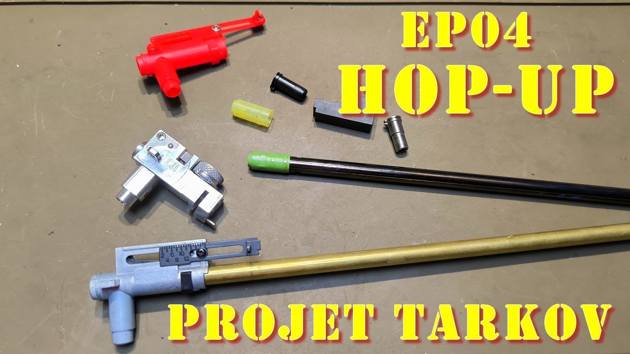 Airsoft - Projet Tarkov Ep 04 - Canon et hop-up [French]