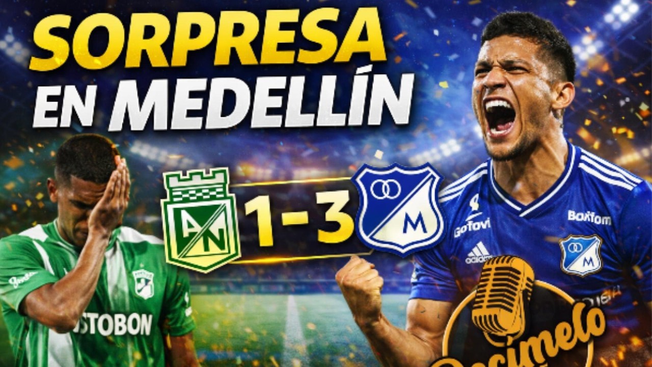 🔥 ¡Sorpresa en Medellín! Millonarios 3-1 Nacional | Todos los Goles | Copa Sudamericana