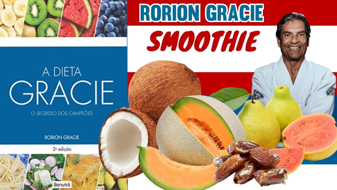 DIETA GRACIE - SMOOTHIE PREFERIDO DE RORION GRACIE