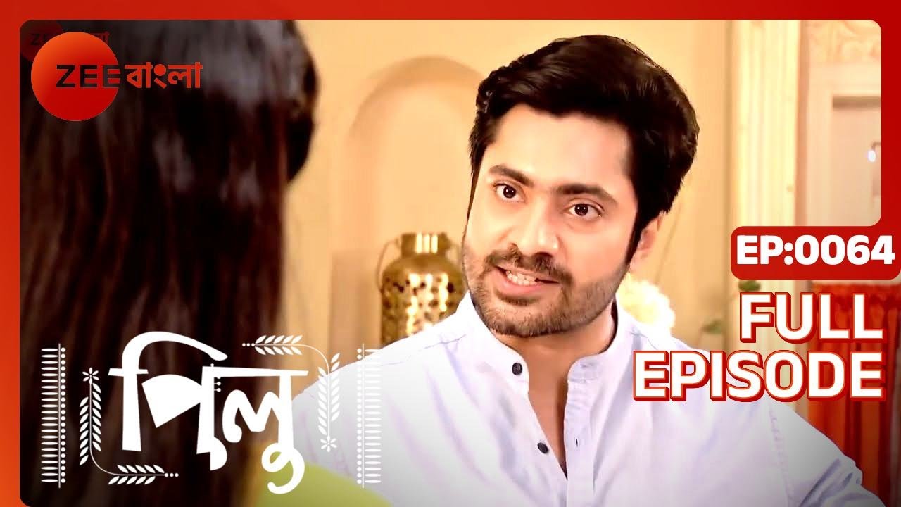 Pilu - Full Ep 64 - Pilu, Aahir - Zee Bangla