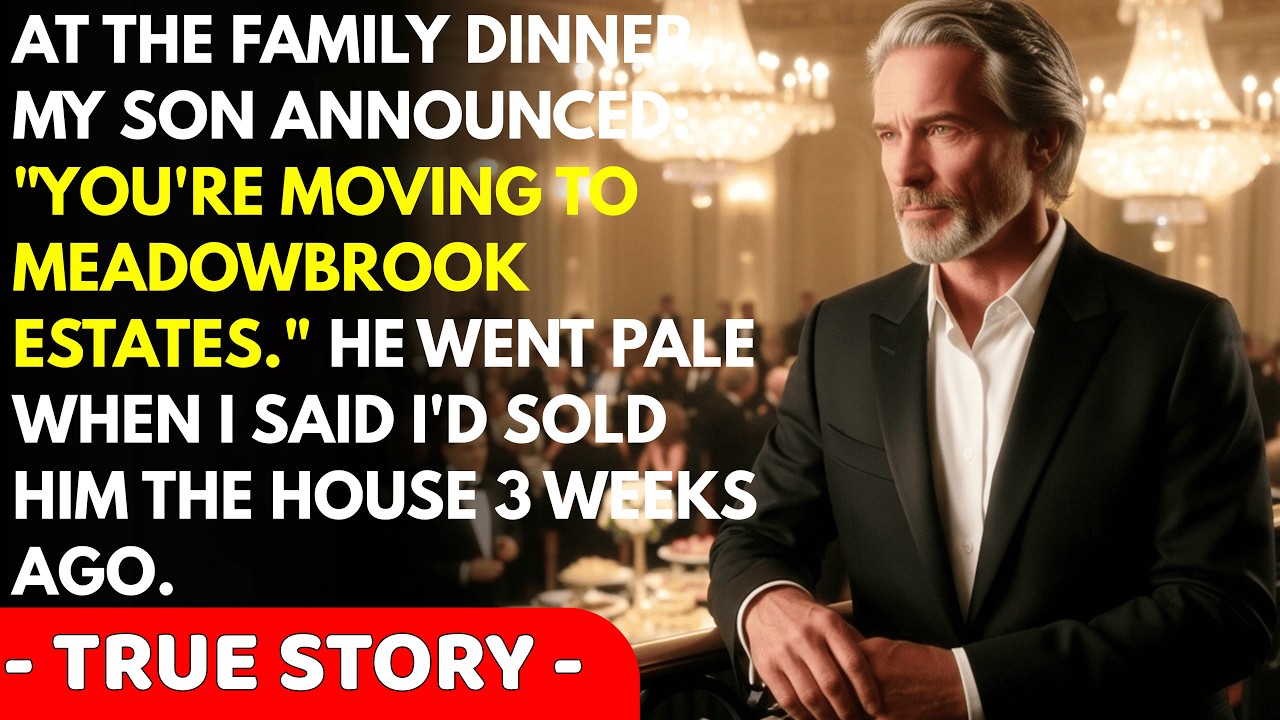 At The Family Dinner, My Son Announced: «You're Moving To Meadowbrook Estates.» He Went Pale W...