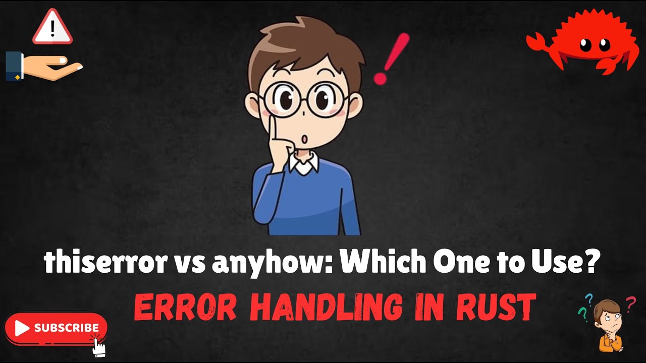 Rust Error Handling Explained: thiserror vs anyhow (Best Practices)