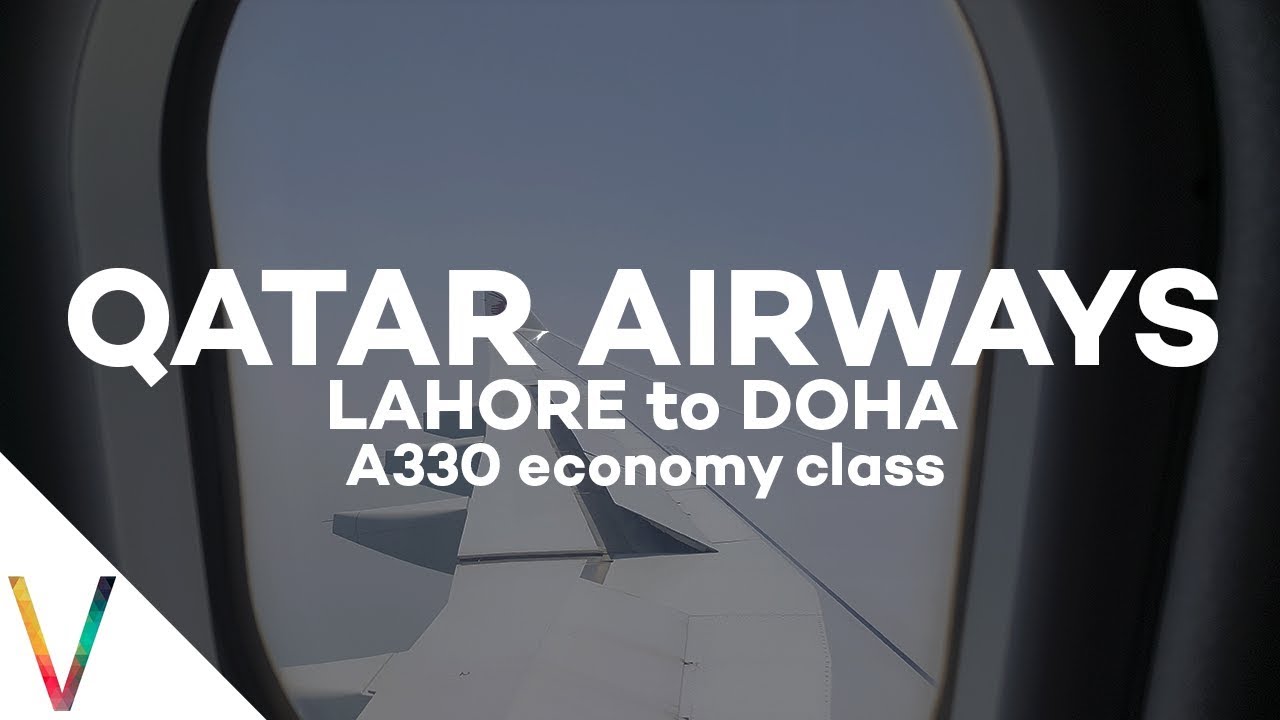 Qatar Airways 629 Lahore to Doha Airbus A330 Economy Class review