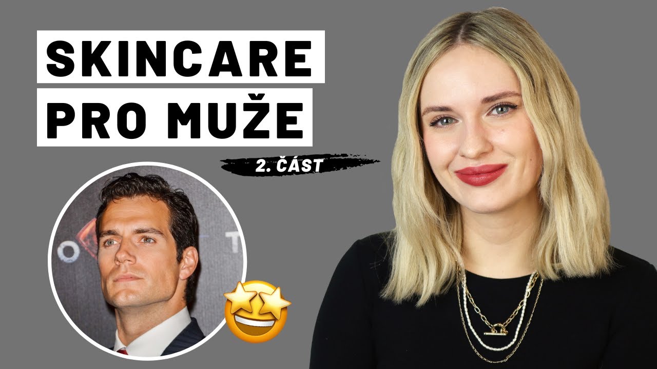 5 tipů na péči o pleť pro muže | 2. část