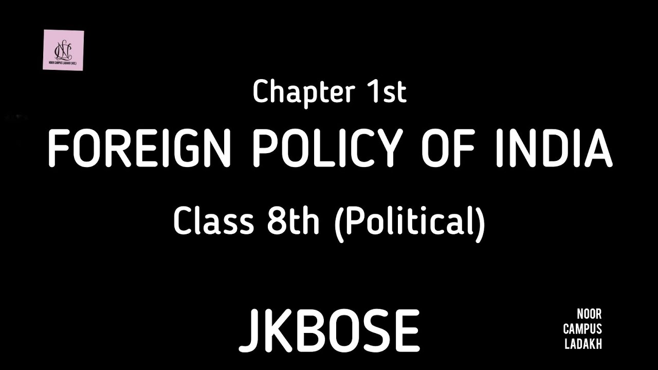 Foreign policy of India | Class 8th | Civics | Chapter 1st | Part 1/7