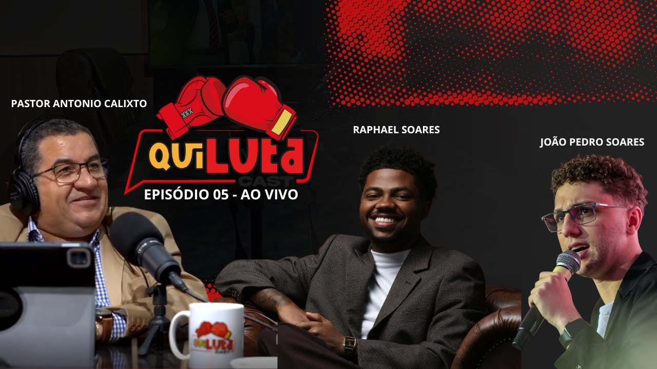 JOÃO PEDRO SOARES E RAPHAEL SOARES | QUE LUTA CAST - EP 05