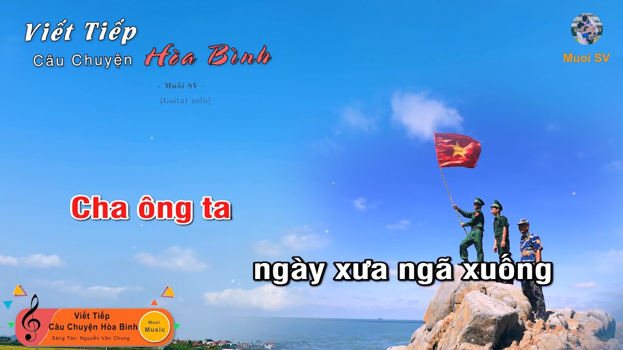 VIẾT TIẾP CÂU CHUYỆN HÒA BÌNH - (Guitar beat solo karaoke), Muoi Music | Muối SV