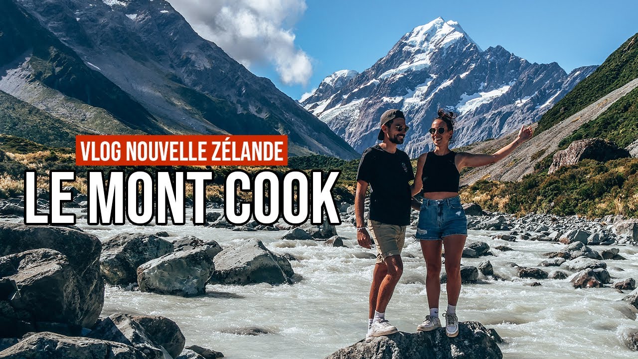 LE PLUS HAUT SOMMET DE NOUVELLE ZÉLANDE (vlog voyage)