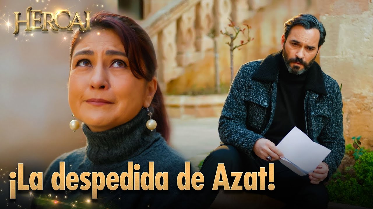 La carta de Azat lo cambió todo... | Hercai