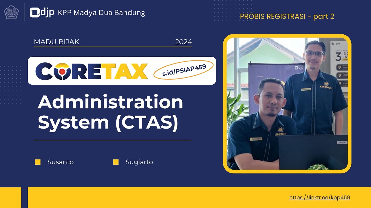 Menyambut Coretax - Rancang Ulang Proses Bisnis Registrasi (Part 2)