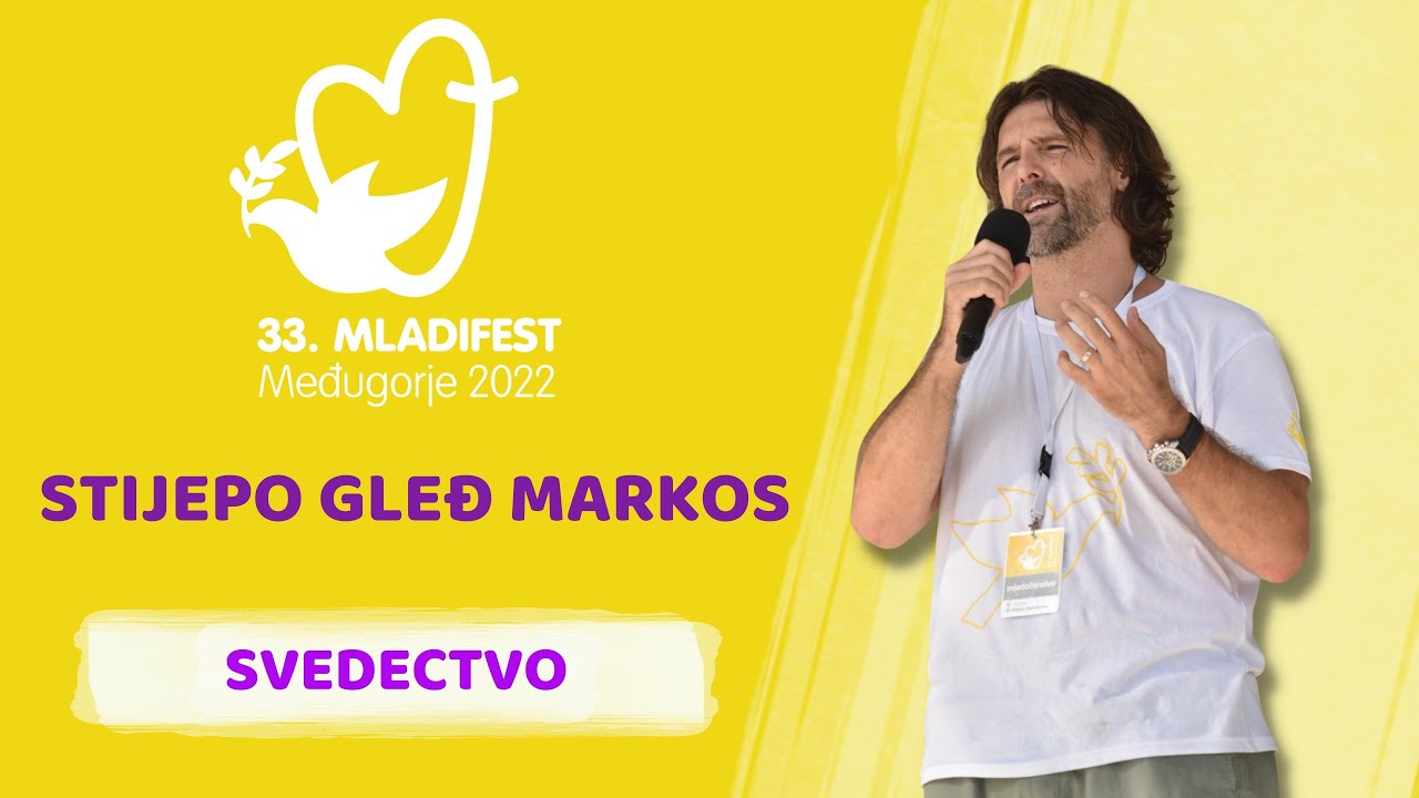 33. MLADIFESTE SVEDECTVO: Stijepo Gleđ Markos
