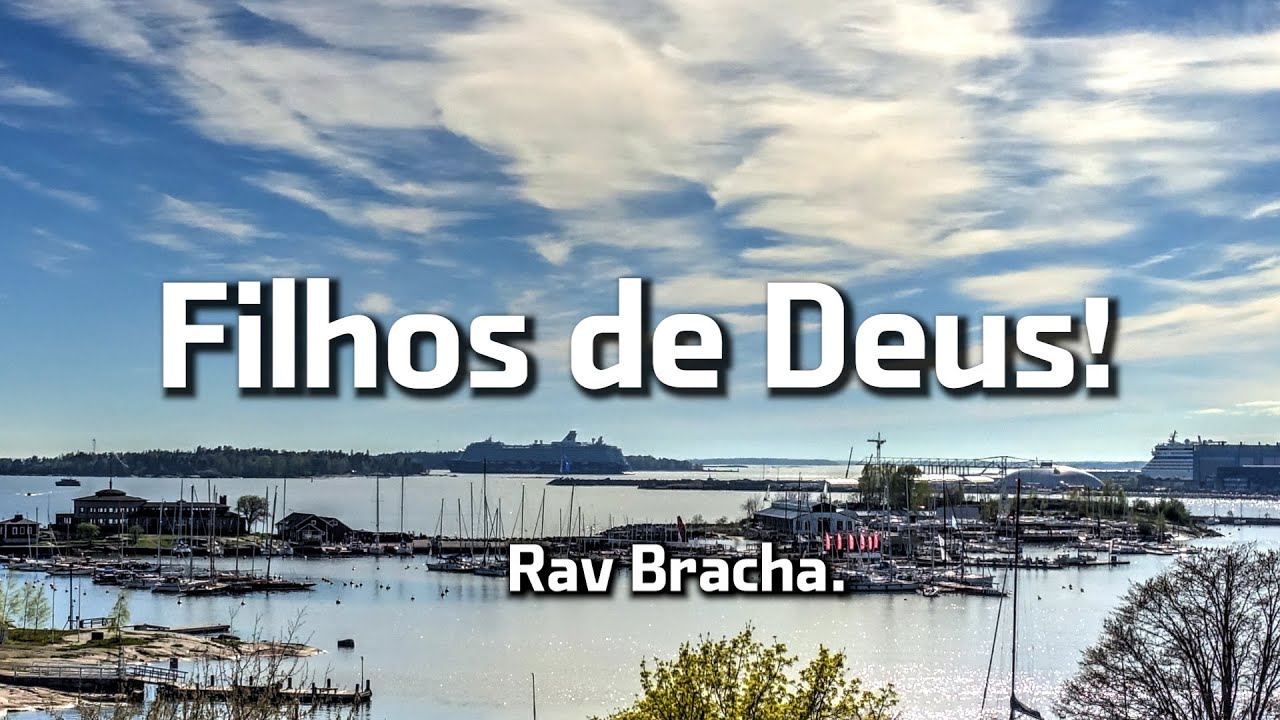 Filhos de Deus! - Rav Bracha