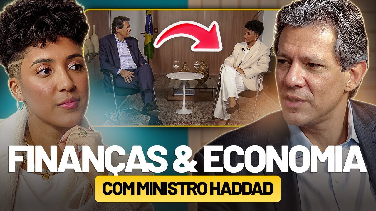 Entrevista com o Ministro da Fazenda Fernando Haddad | Nath Finanças