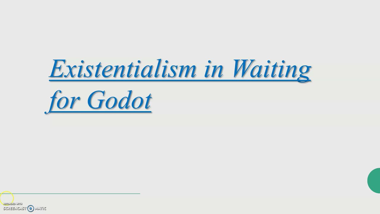 Existentialism in Waiting for Godot||Definition||Explanation||Exploring Literature||