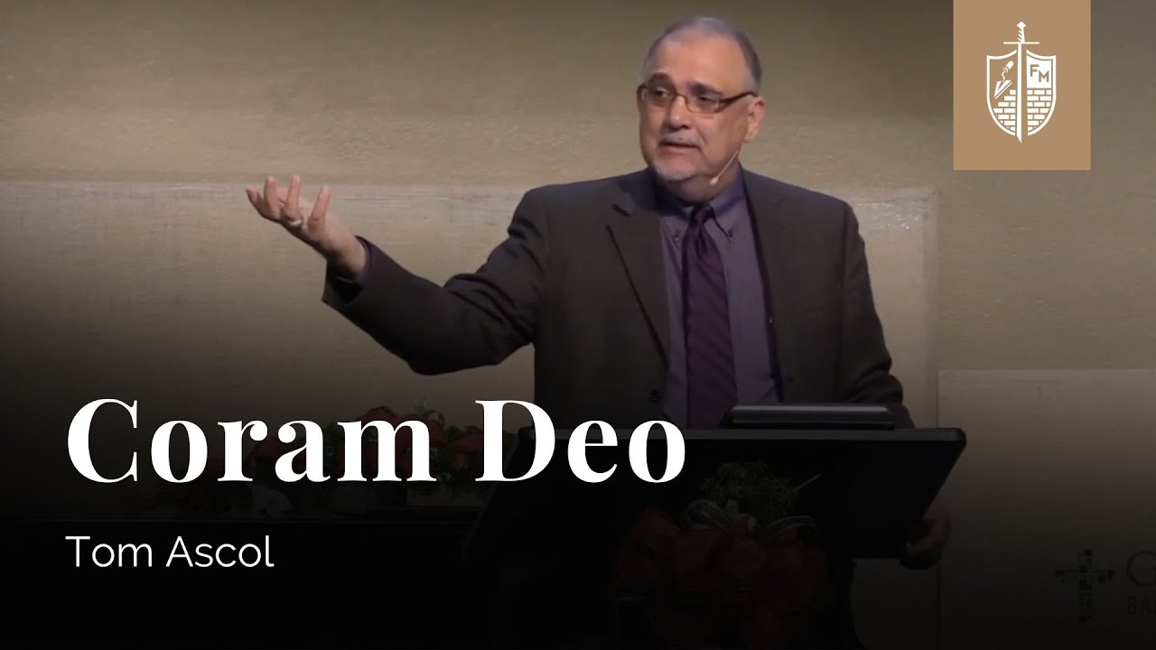 Coram Deo - Ecclesiastes 6:10-7:14 | Tom Ascol