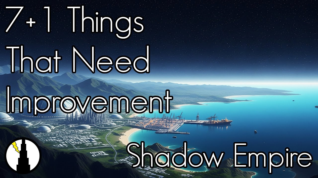 These Things Must Get Fixed | Shadow Empire Feedback