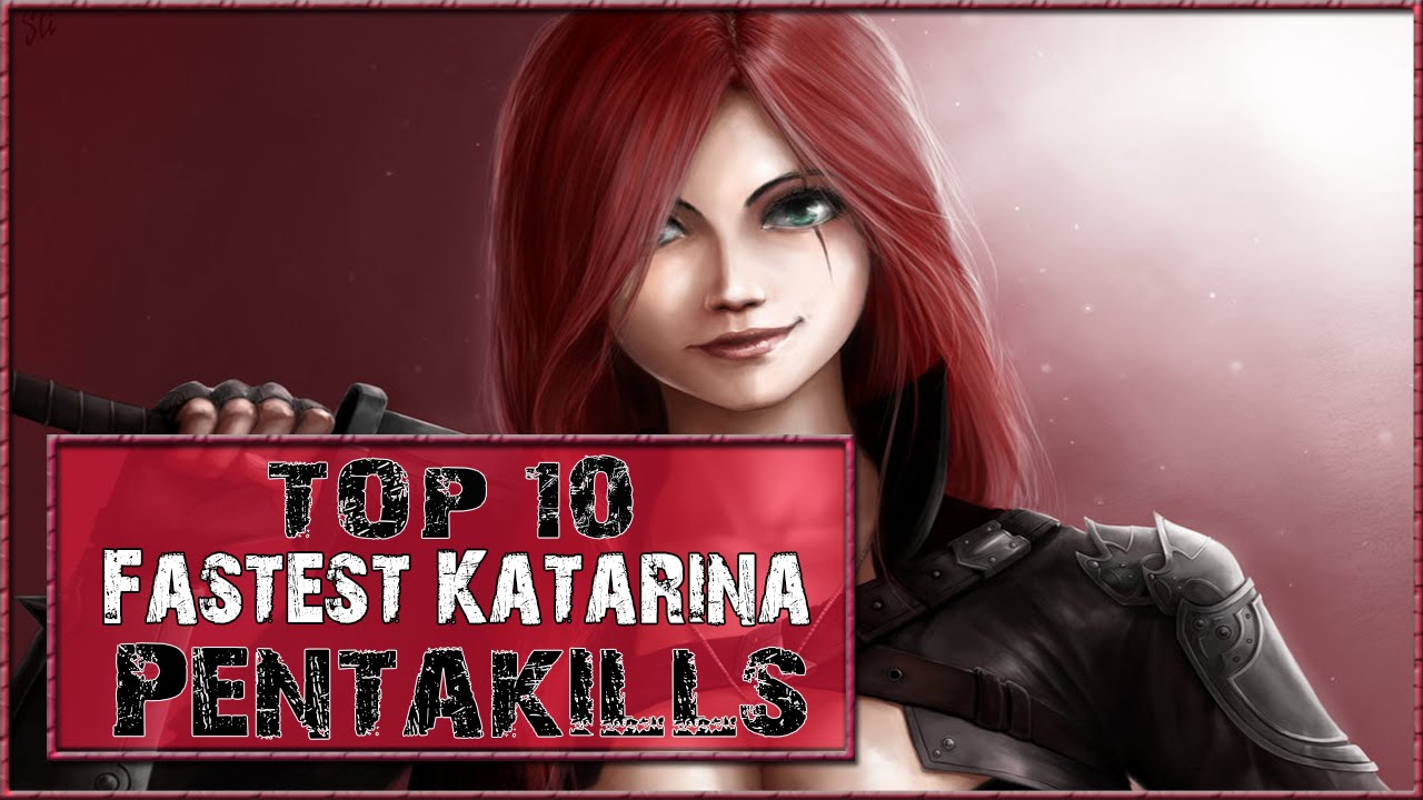 Top 10 FASTEST Katarina PENTAKILLS