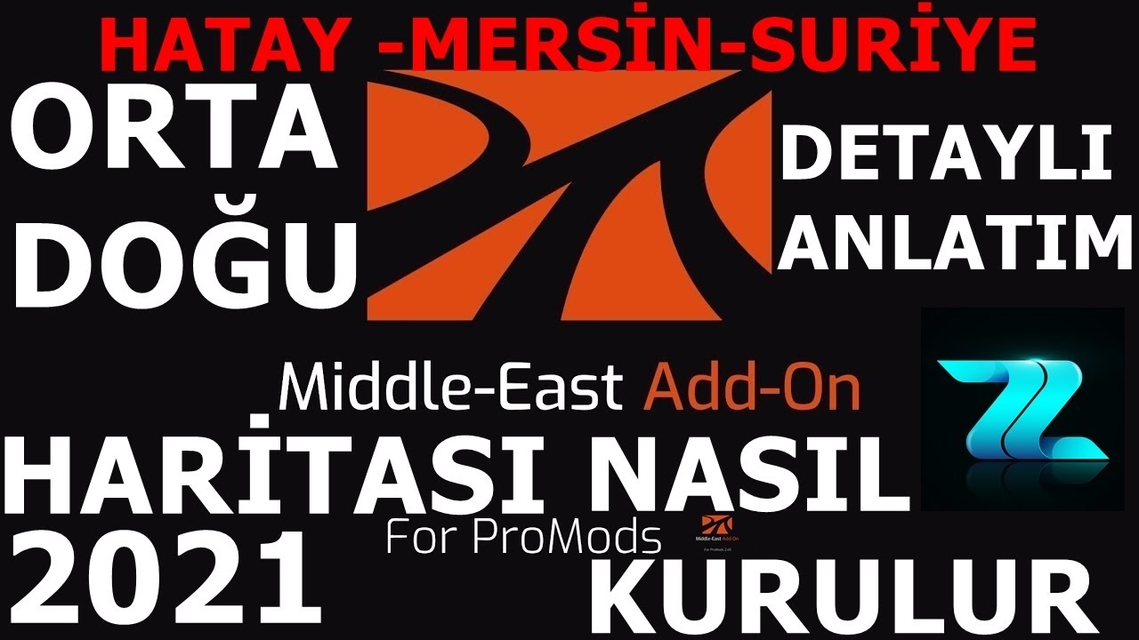 ETS 2 HATAY - MERSİN  MİDDLE EAST NASIL KURULUR ? PROMODS - DETAYLI ANLATIM - EURO TRUCK SİMULATOR 2