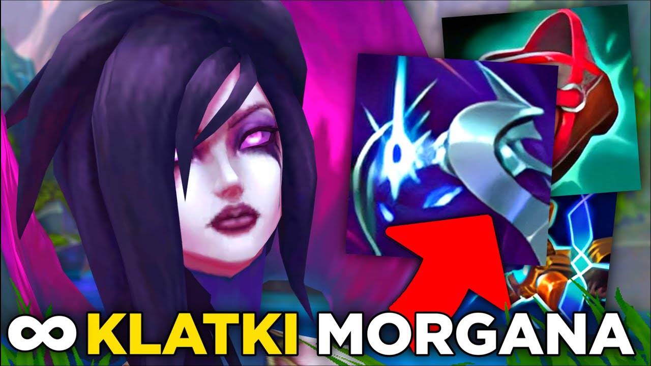 Morgana pod nieskończone klatki w League of Legends