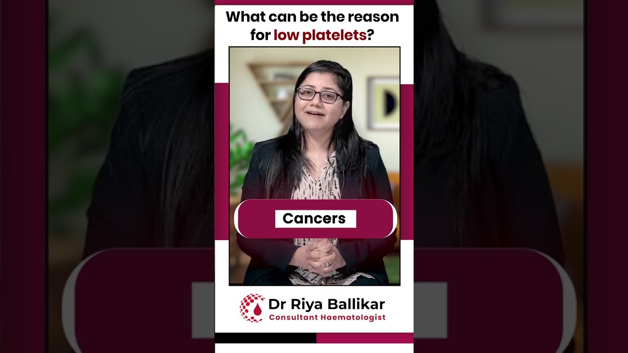 What Can Be The Reason For Low Platelets? || Dr Riya Ballikar