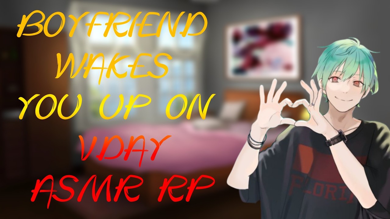 Boyfriend wakes you up on vday ASMR RP [M4A/comfort/spoiled/cuddles/dom speaker/valentines day]