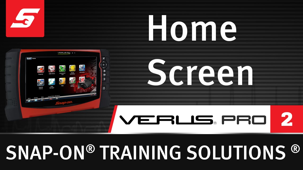 Home Screen : VERUS® PRO (Pt. 2/10) | Snap-on Training Solutions®