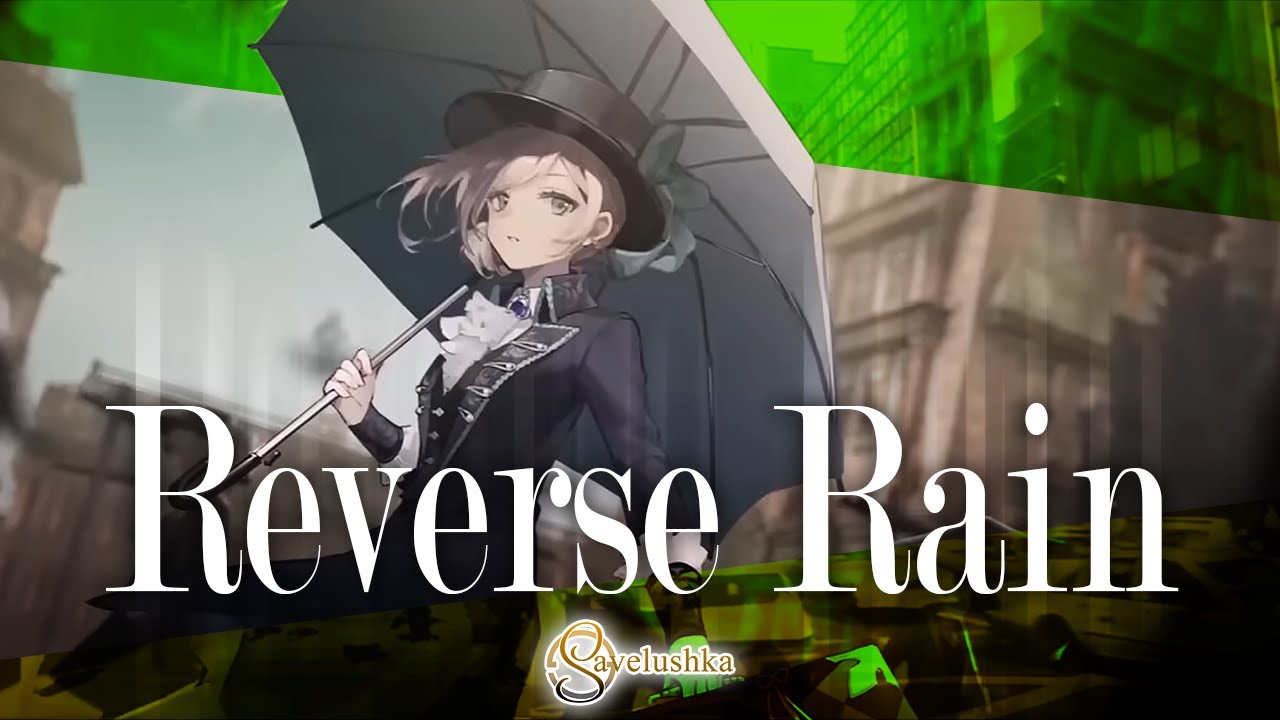 [Reverse 1999 GMV] Savelushka - Reverse Rain (Обратный Дождь)