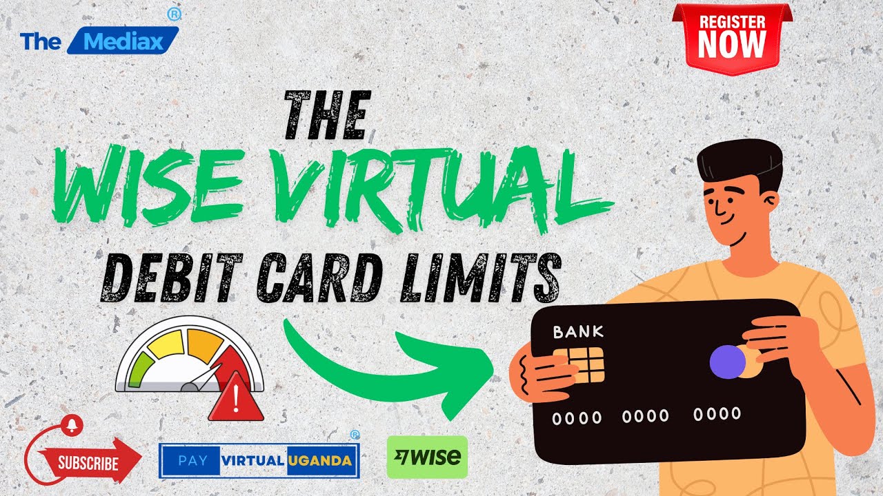 The WISE VIRTUAL DEBIT CARD Limits | Create your Wise Virtual Debit Card
