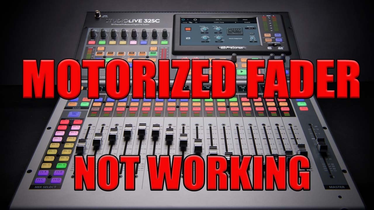 PreSonus StudioLive 32SC Fader Not Working?! Here’s What Went Wrong