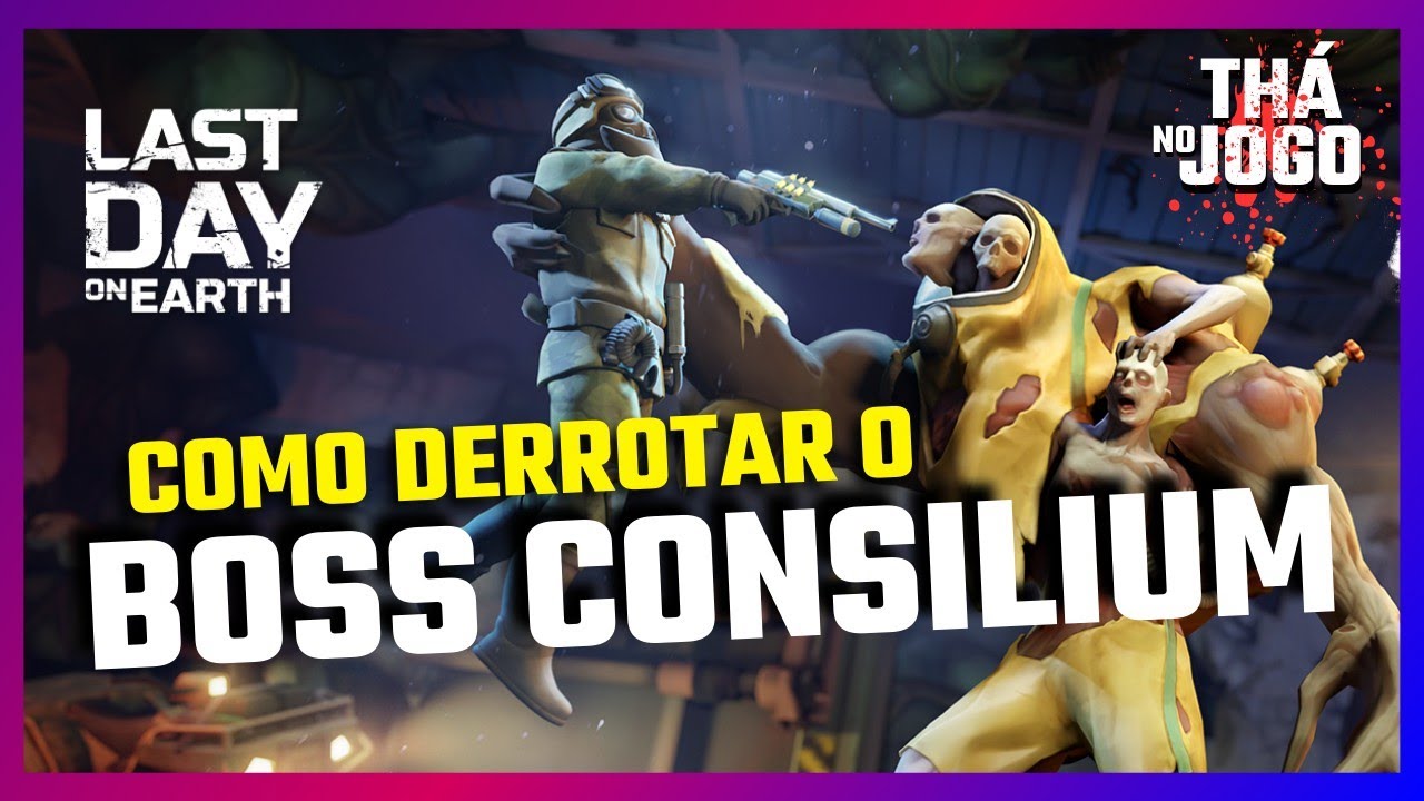 COMO DERROTAR o BOSS CONSILIUM (FACILMENTE) | Equipamentos Necessários - Last Day On Earth Survival