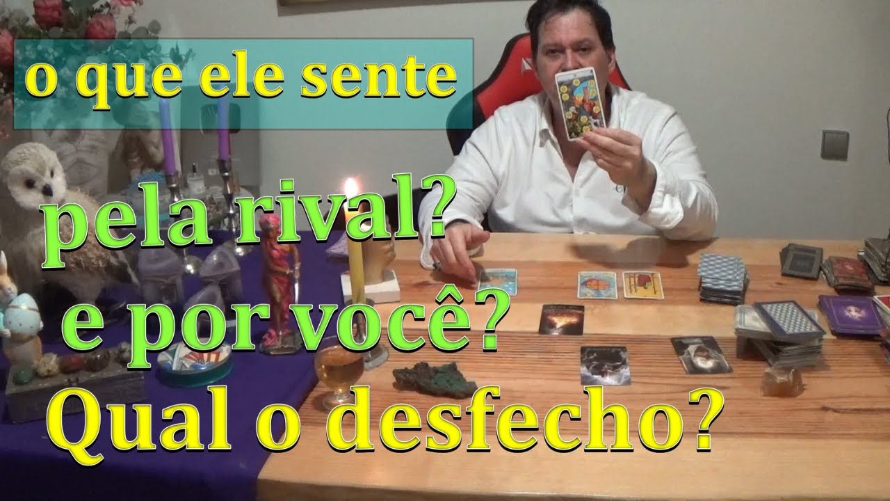 ❤️🔥O QUE ELE SENTE PELA RIVAL,O QUE SENTE POR VOCÊ E QUAL O DESFECHO