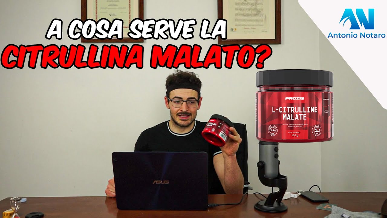 CITRULLINA : Due motivi validi per assumerla.