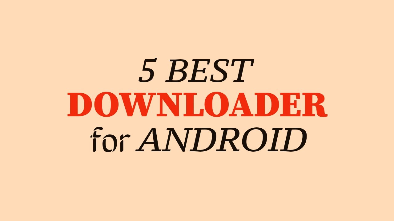 4 Best Downloader For Android 2023 | Download anything from Anywhere | 100% Free