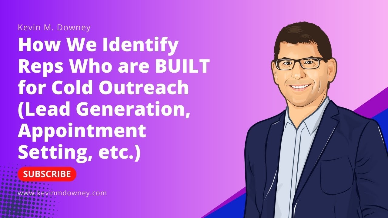 How We Identify Reps Who are BUILT for Cold Outreach (Lead Generation, Appointment Setting, etc.)