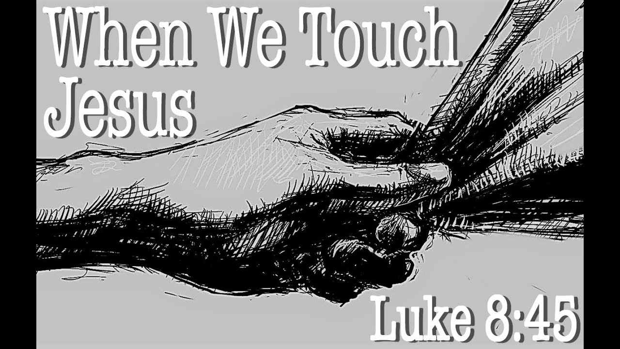 When We Touch Jesus
