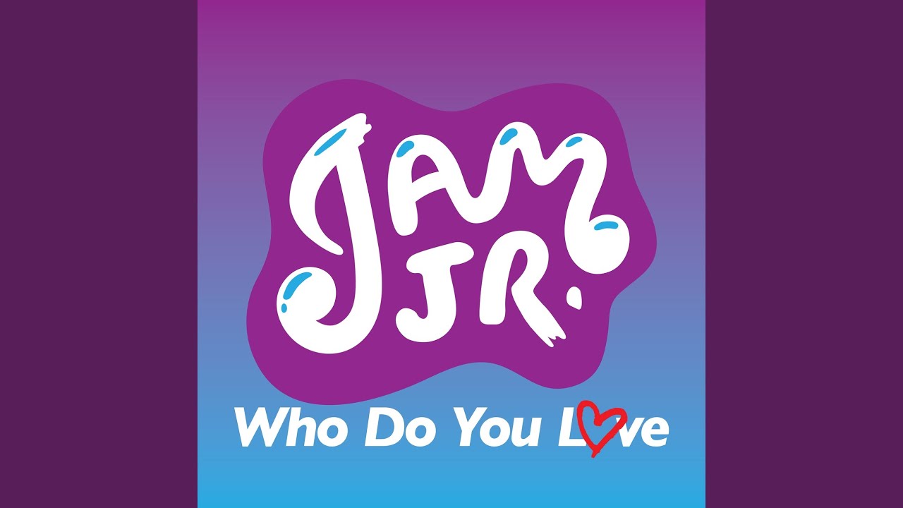 Who Do You Love