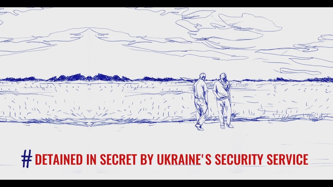Detained in Secret by Ukraine's Security Service