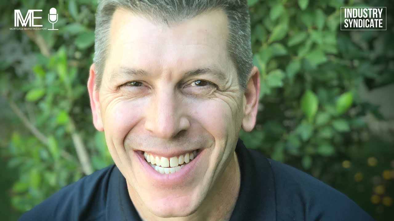 Todd Bookspan - Mortgage Marketing Expert  podcast - highlights