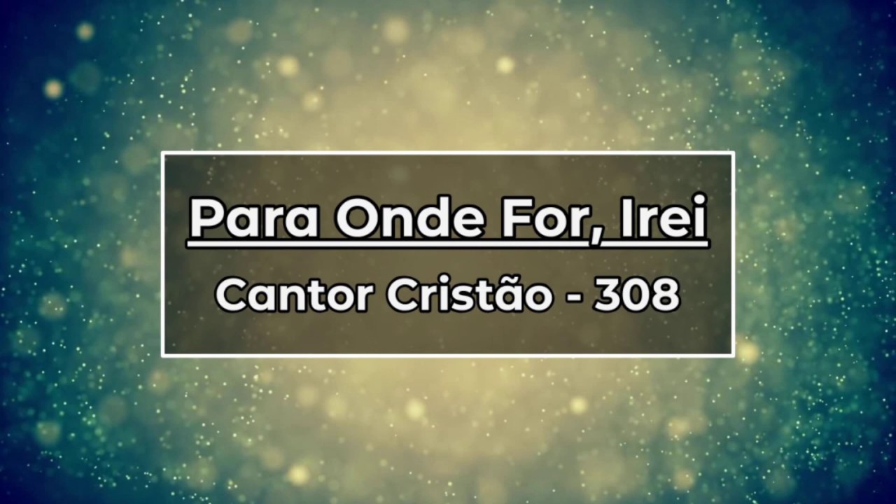 308   PARA ONDE FOR, IREI C C