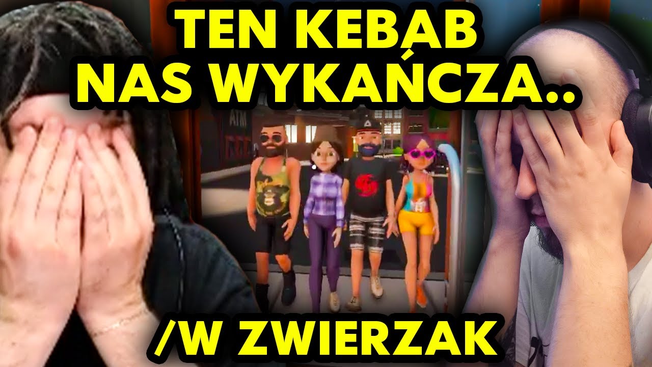 TEN KEBAB NAS WYKAŃCZA.. /w ZWIERZAK