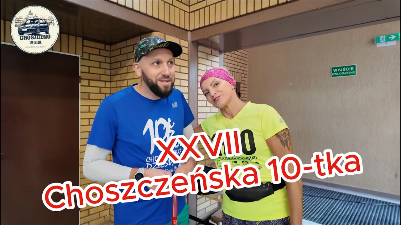 XXVII Choszczeńska 10! (15.09.24)