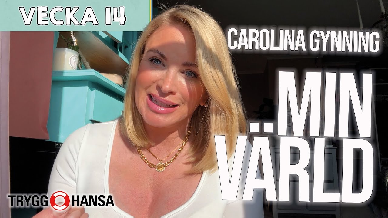 VÄLKOMMEN TILL MIN VÄRLD - Carolina Gynning vecka 14