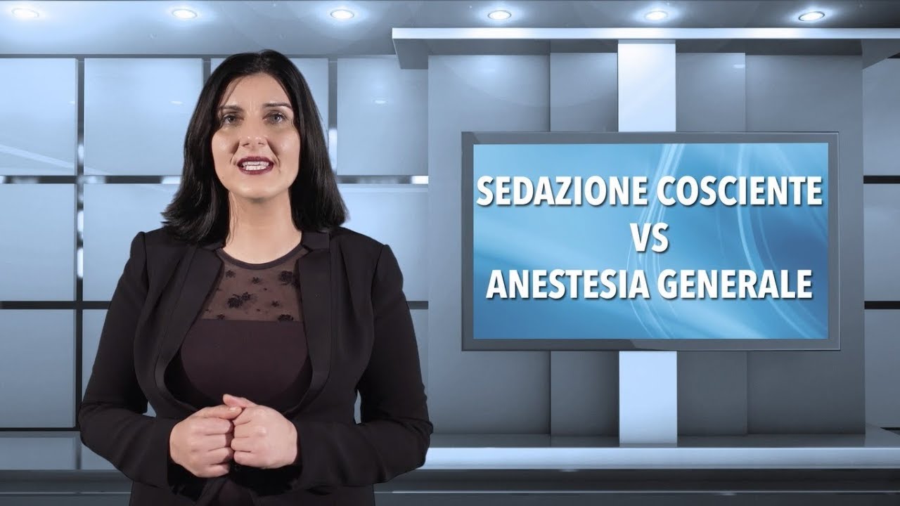 Sedazione cosciente o anestesia generale?