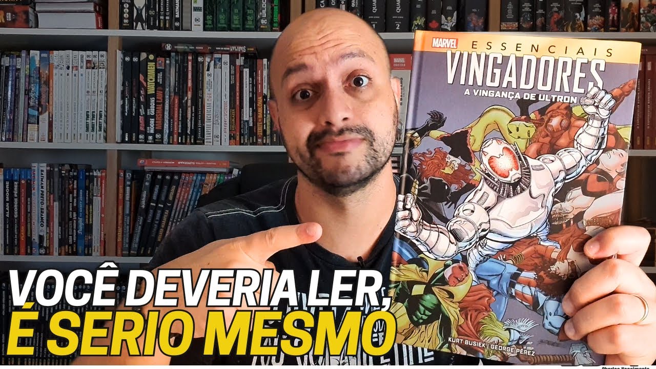 VINGADORES: A VINGAN&Ccedil;A DE ULTRON - Entenda por que eu recomendo que voc&ecirc; leia essa HQ.