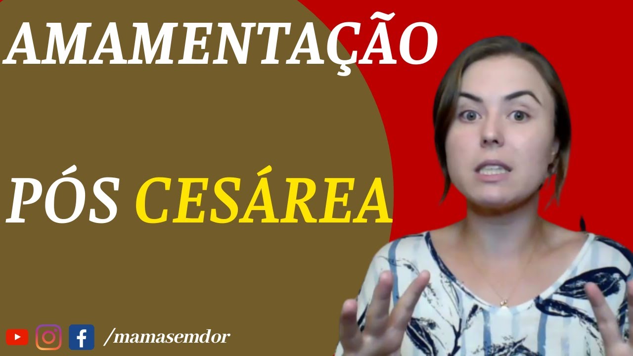 CESÁREA e AMAMENTAÇÃO. Atrapalha ou não?