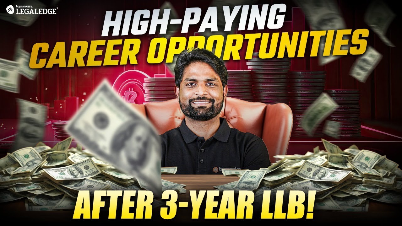Career Options After 3-Year LLB | High Paying Jobs & Salary in India after 3 Years LLB