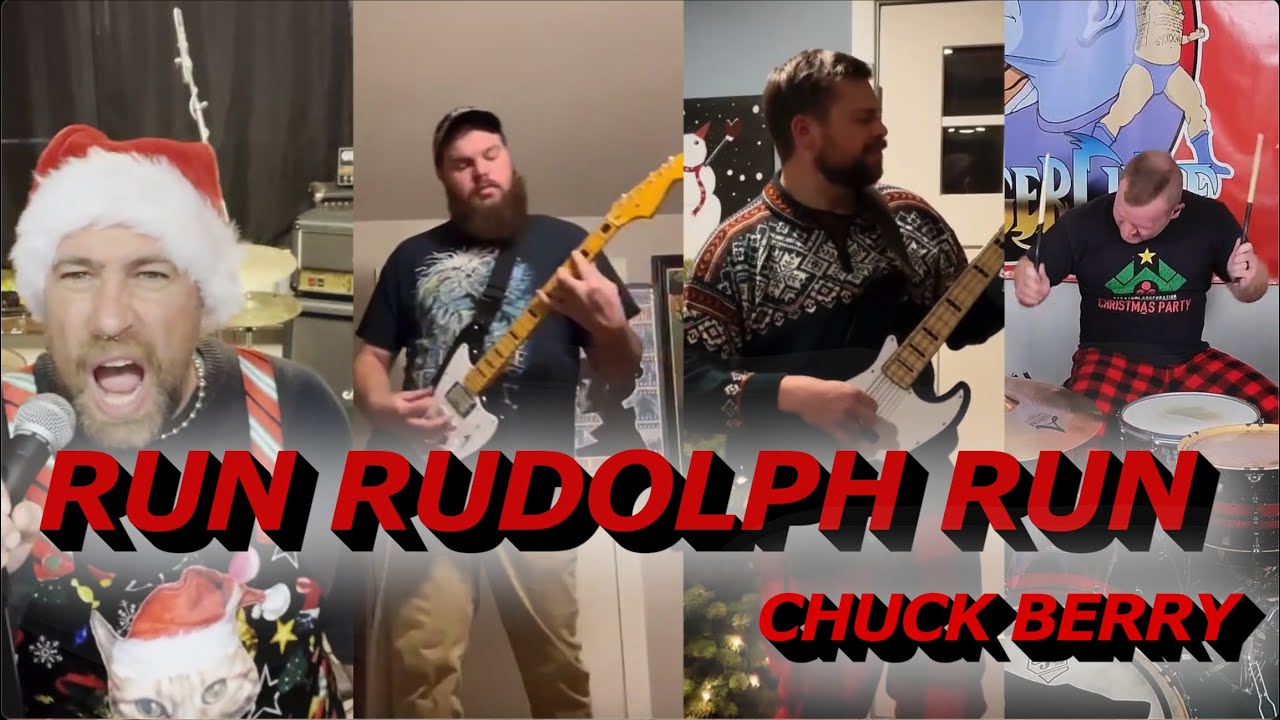 Run Rudolph Run (Chuck Berry Cover)