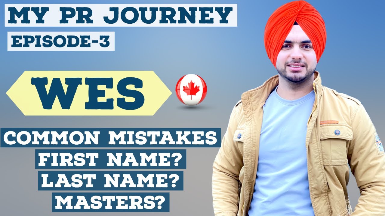 How to apply for WES Canada |My PR Journey| with Prabh Jossan