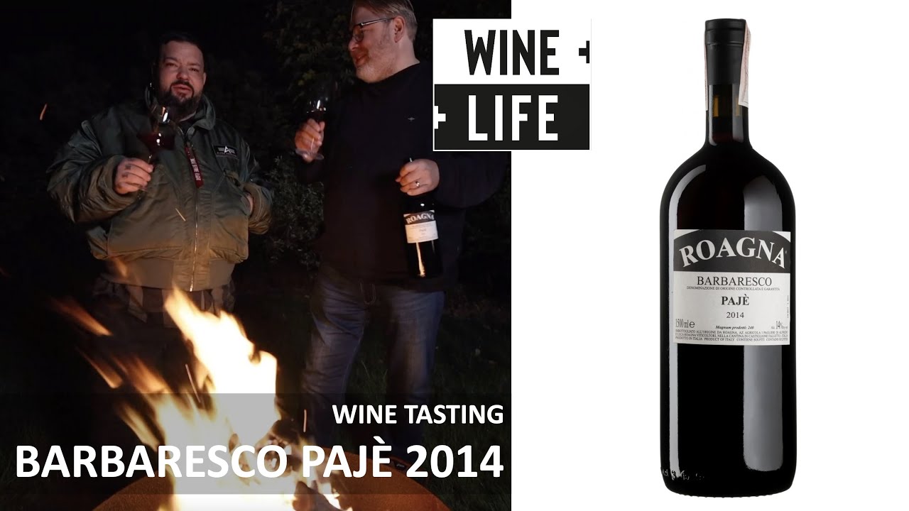 Weinverkostung am Lagerfeuer | Barbaresco Paj&eacute; DOCG | Weingut Roagna | Rotwein aus dem Piemont